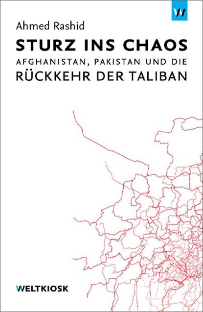 Sturz ins Chaos, Ahmed Rashid - Paperback - 9783942377003
