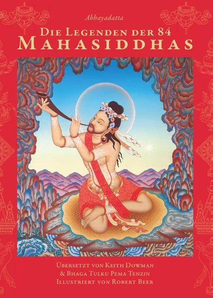Die Legenden der 84 Mahasiddhas, Abhayadatta ; Dowman Keith - Paperback - 9783942380355