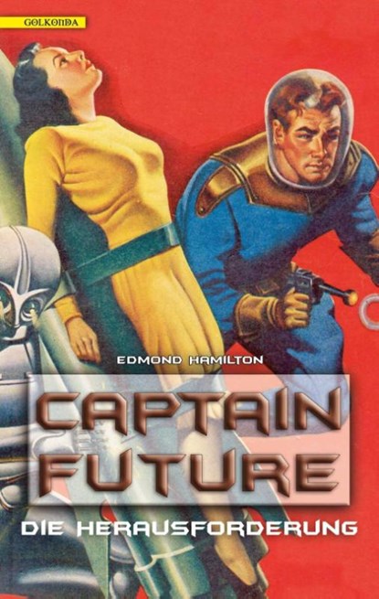 Captain Future 03. Die Herausforderung, Edmond Hamilton - Paperback - 9783942396851