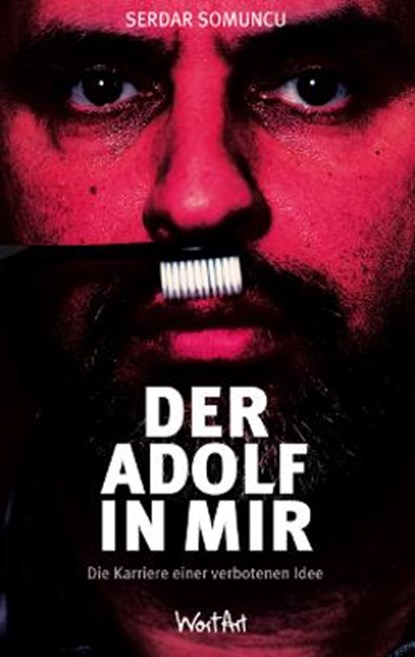 Der Adolf in mir, Serdar Somuncu - Paperback - 9783942454179