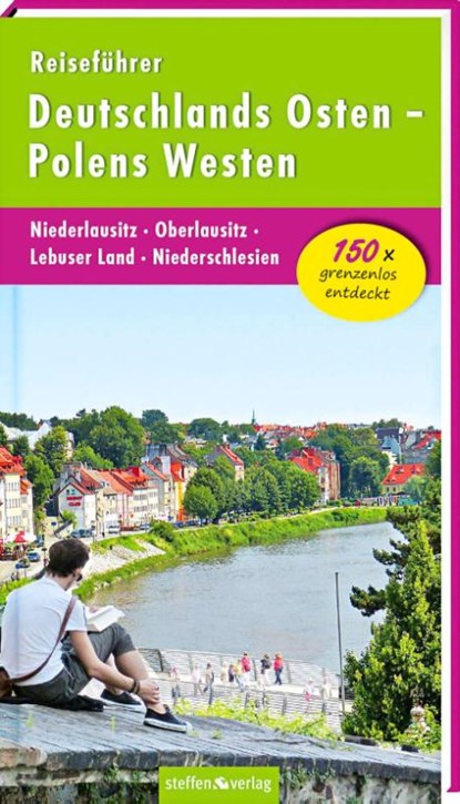 Reiseführer Deutschlands Osten - Polens Westen: Niederlausitz - Oberlausitz - Lebuser Land - Niederschlesien, Christine Stelzer - Paperback - 9783942477758