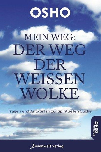 Mein Weg - Der Weg der weißen Wolke, Osho - Paperback - 9783942502085