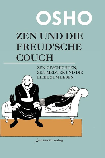 Zen und die Freud'sche Couch, Osho - Gebonden - 9783942502382