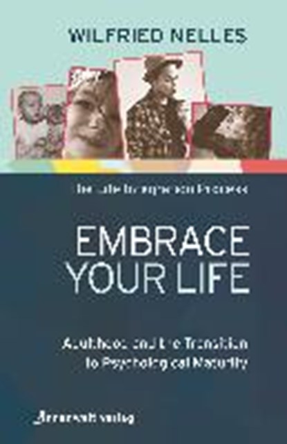 Embrace Your Life, NELLES,  Wilfried - Paperback - 9783942502436
