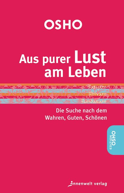 Aus purer Lust am Leben, Osho - Paperback - 9783942502627