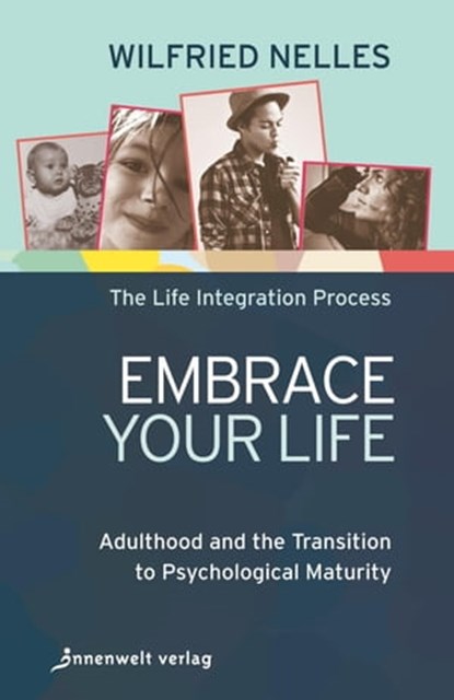 Embrace Your Life, Wilfried Nelles ; Silke Bunda Watermeier - Ebook - 9783942502726