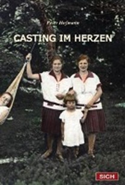 Hofmann, P: Casting im Herzen, HOFMANN,  Peter - Paperback - 9783942503150