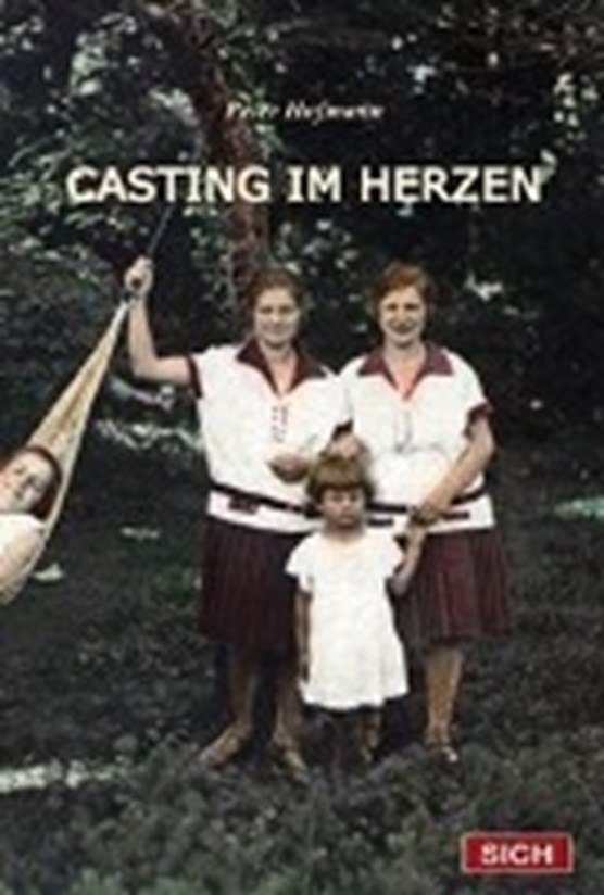 Hofmann, P: Casting im Herzen