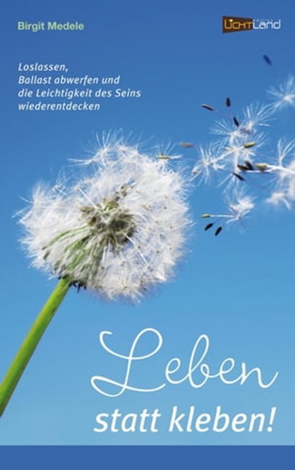 Leben statt kleben, Birgit Medele - Ebook - 9783942509947