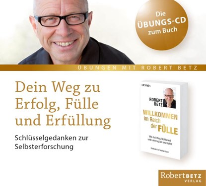 Dein Weg zu Erfolg, Fülle und Erfüllung, Robert T. Betz - AVM - 9783942581882