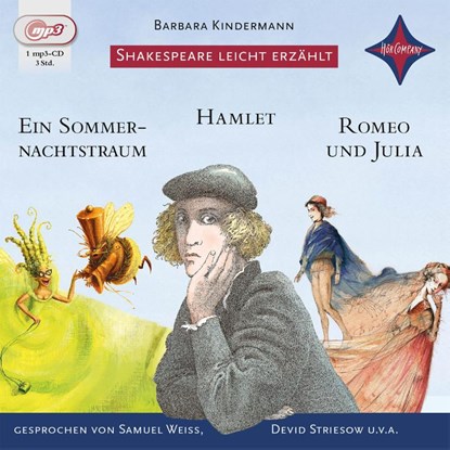 Weltliteratur für Kinder: Shakespeare leicht erzählt: Romeo und Julia, Hamlet, Ein Sommernachtstraum, Barbara Kindermann - AVM - 9783942587778