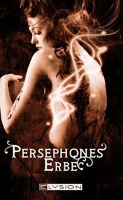 Persephones Erbe, Angelika Monkberg - Ebook - 9783942602761