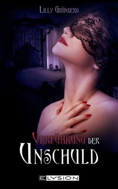 Verführung der Unschuld, Lilly Grünberg - Ebook - 9783942602778