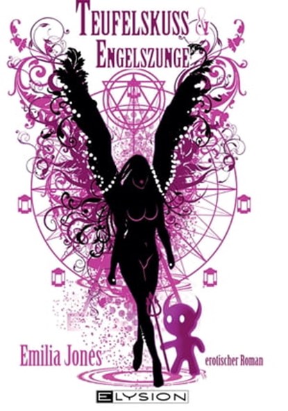 Teufelskuss und Engelszunge, Emilia Jones - Ebook - 9783942602877