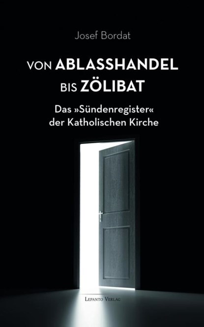 Von Ablaßhandel bis Zölibat, Josef Bordat - Paperback - 9783942605182
