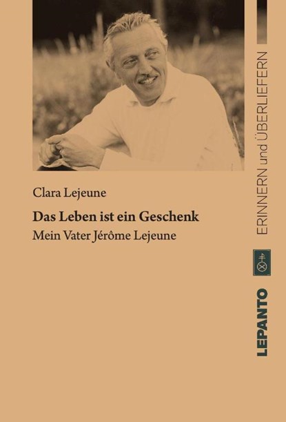 Das Leben ist ein Geschenk, Clara Lejeune - Paperback - 9783942605229