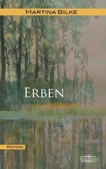 Erben, Martina Bilke - Ebook - 9783942637343