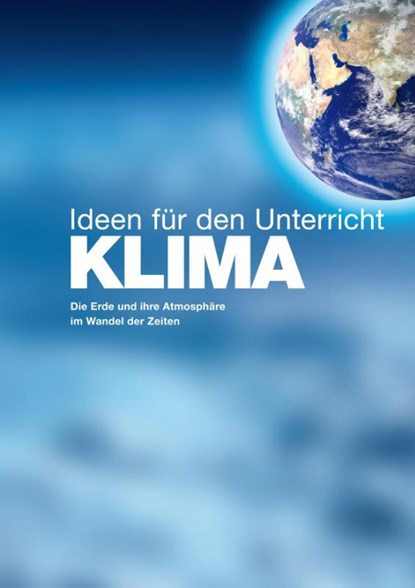 KLIMA - Ideen für den Unterricht, Christoph Buchal - Gebonden - 9783942658201