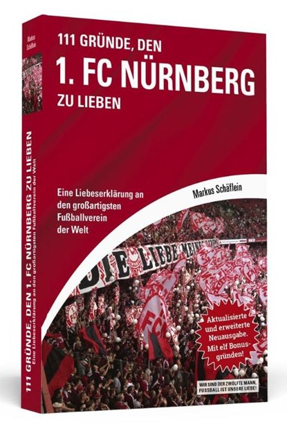 111 Gründe, den 1. FC Nürnberg zu lieben, Markus Schäflein - Paperback - 9783942665254