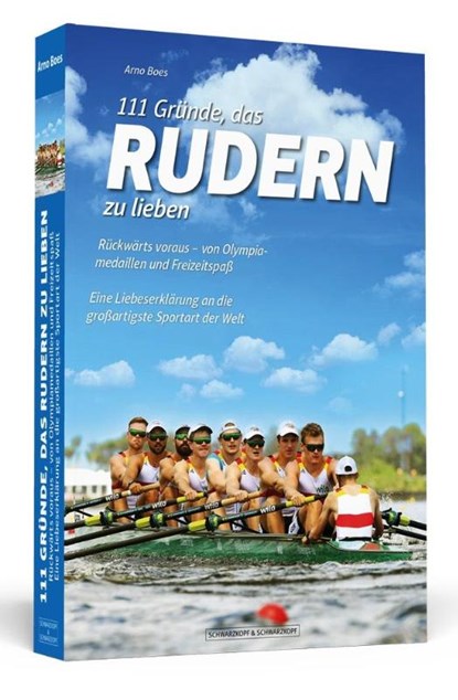 111 Gründe, das Rudern zu lieben, Arno Boes - Paperback - 9783942665582