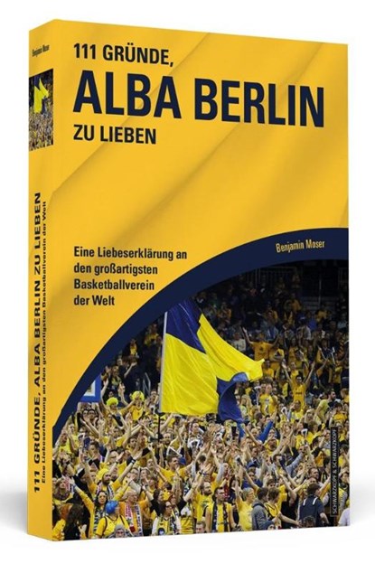 111 Gründe, Alba Berlin zu lieben, Benjamin Moser - Paperback - 9783942665667