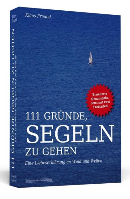 111 Gründe, segeln zu gehen, Klaus Freund - Paperback - 9783942665698