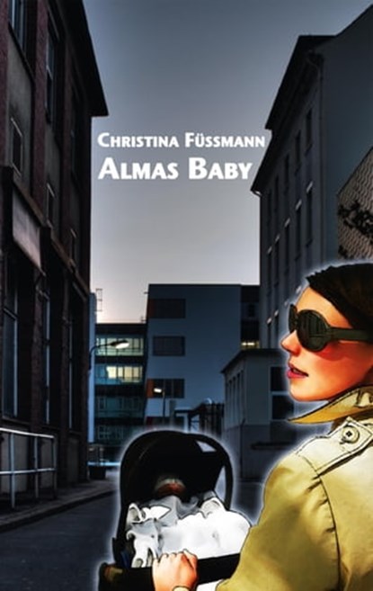 Almas Baby, Christina Füssmann - Ebook - 9783942672382