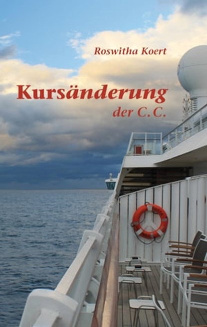 Kursänderung der C. C., Roswitha Koert - Ebook - 9783942672405
