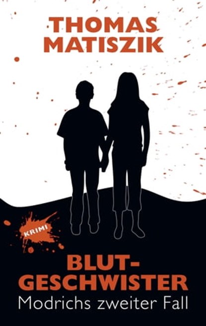 Blutgeschwister, Thomas Matiszik - Ebook - 9783942672580