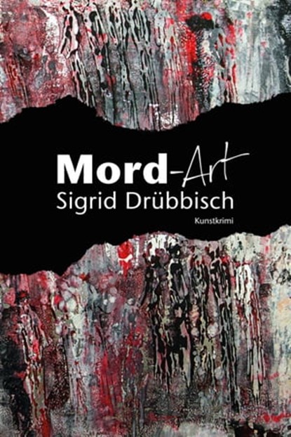 Mord-Art, Sigrid Drübbisch - Ebook - 9783942672764