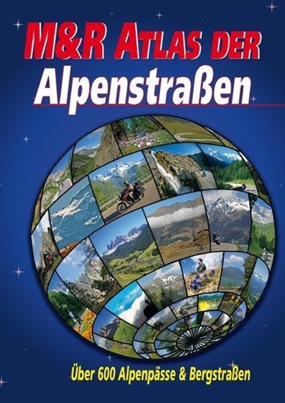 M&R Atlas der Alpenstraßen, Frank Klose - Paperback - 9783942722124