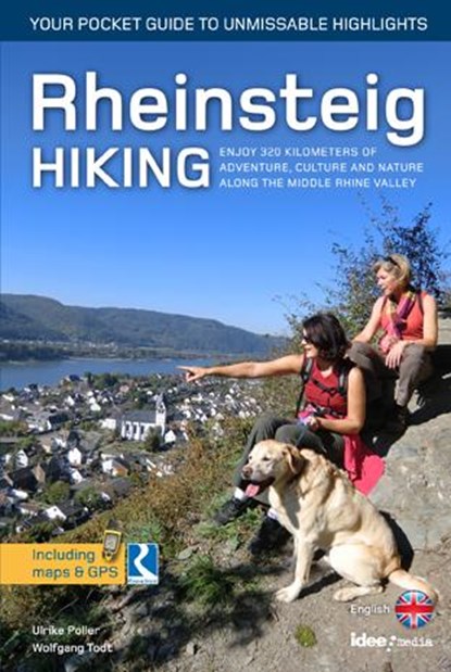 Rheinsteig Hiking - Your pocket guide to unmissable highlights, Wolfgang Todt ; Ulrike Poller - Paperback - 9783942779074