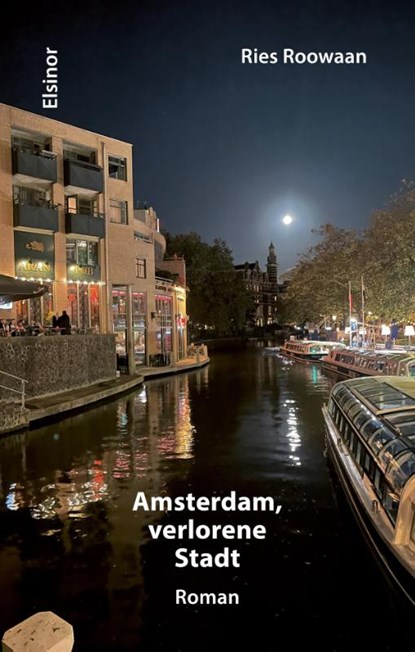 Amsterdam, verlorene Stadt, Ries Roowaan - Paperback - 9783942788830