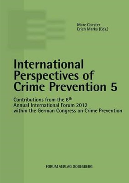 International Perspectives of Crime Prevention 5, COESTER,  Marc ; Marks, Erich - Paperback - 9783942865173