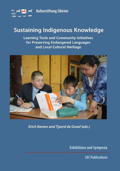 Sustaining Indigenous Knowledge, Erich Kasten ; Tjeerd De Graaf - Paperback - 9783942883122