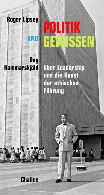 Politik und Gewissen, Roger Lipsey ; Dag Hammarskjöld - Paperback - 9783942914475