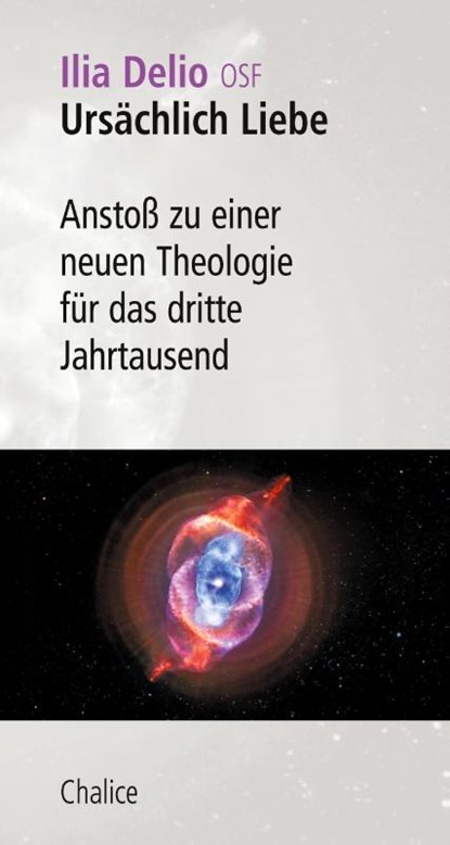 Ursächlich Liebe, Ilia Delio - Paperback - 9783942914659