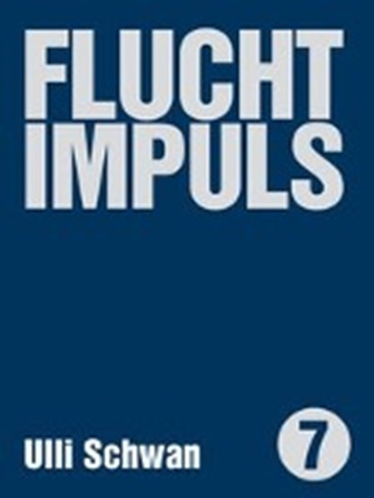 Schwan, U: Fluchtimpulse, SCHWAN,  Ulli - Paperback - 9783942920384