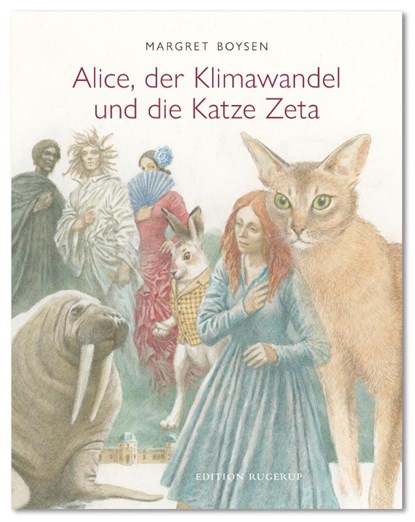 Alice, der Klimawandel und die Katze Zeta, Margret Boysen - Gebonden - 9783942955522