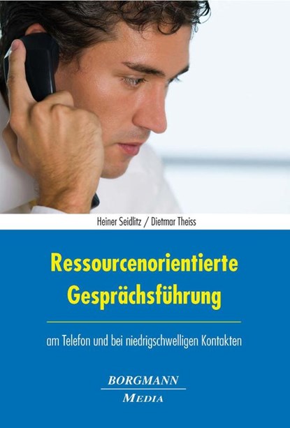 Ressourcenorientierte Gesprächsführung, Heiner Seidlitz ; Dietmar Theiss - Paperback - 9783942976091