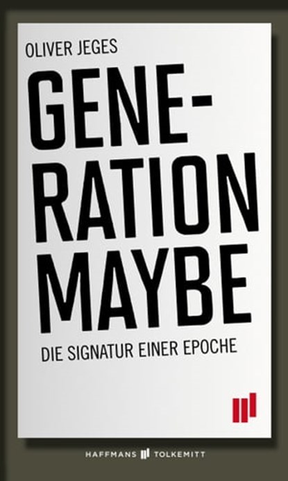 Generation Maybe, Oliver Jeges - Ebook - 9783942989657