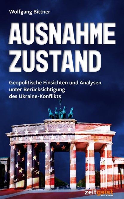 Ausnahmezustand, Wolfgang Bittner - Paperback - 9783943007473