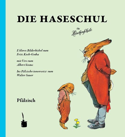 Die Haseschul (Die Häschenschule -- pfälzisch), Albert Sixtus - Gebonden - 9783943052268