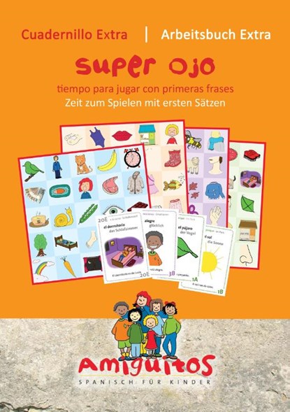 Superauge: Amiguitos - cuadernillo extra superojo / Arbeitsheft extra, Claudia von Holten ; Juliane Buschhorn-Walter - Gebonden - 9783943079241