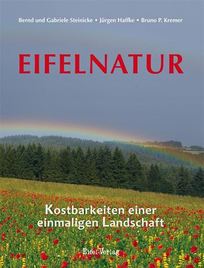 Eifelnatur, Jürgen Haffke ; Bruno P. Kremer - Gebonden - 9783943123289