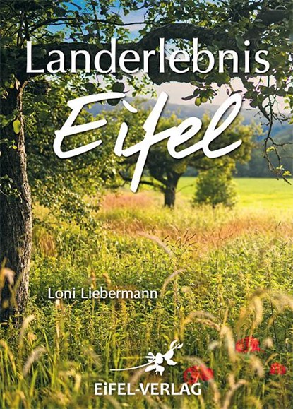 Landerlebnis Eifel, Loni Liebermann - Paperback - 9783943123432