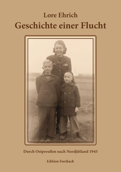 Geschichte einer Flucht, Lore Ehrich - Paperback - 9783943134810