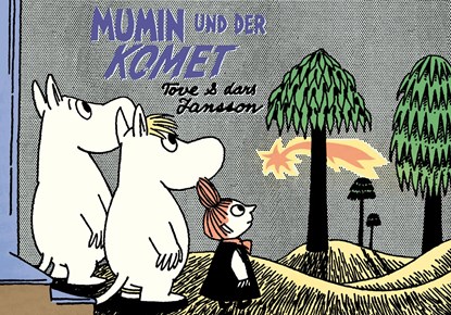 Mumin und der Komet, Tove Jansson ;  Lars Jansson - Gebonden - 9783943143997