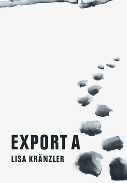 Export A, Lisa Kränzler - Ebook - 9783943167252