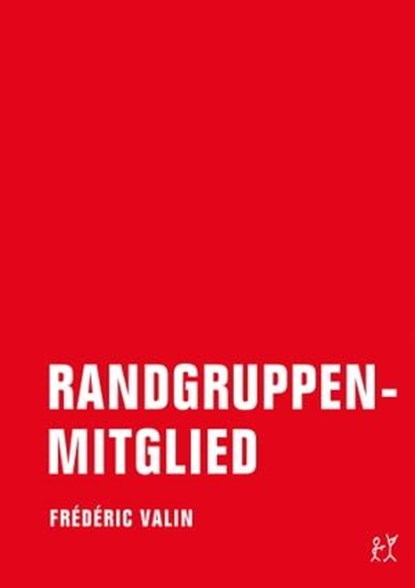 Randgruppenmitglied, Frédéric Valin - Ebook - 9783943167740